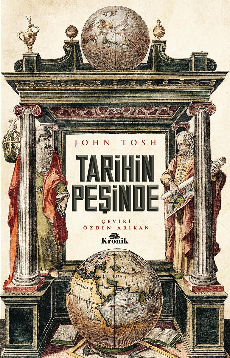 Tarihin Peşinde: Modern Tarih Çalışmasında Hedefler, Yöntemler ve Yeni Doğrultular