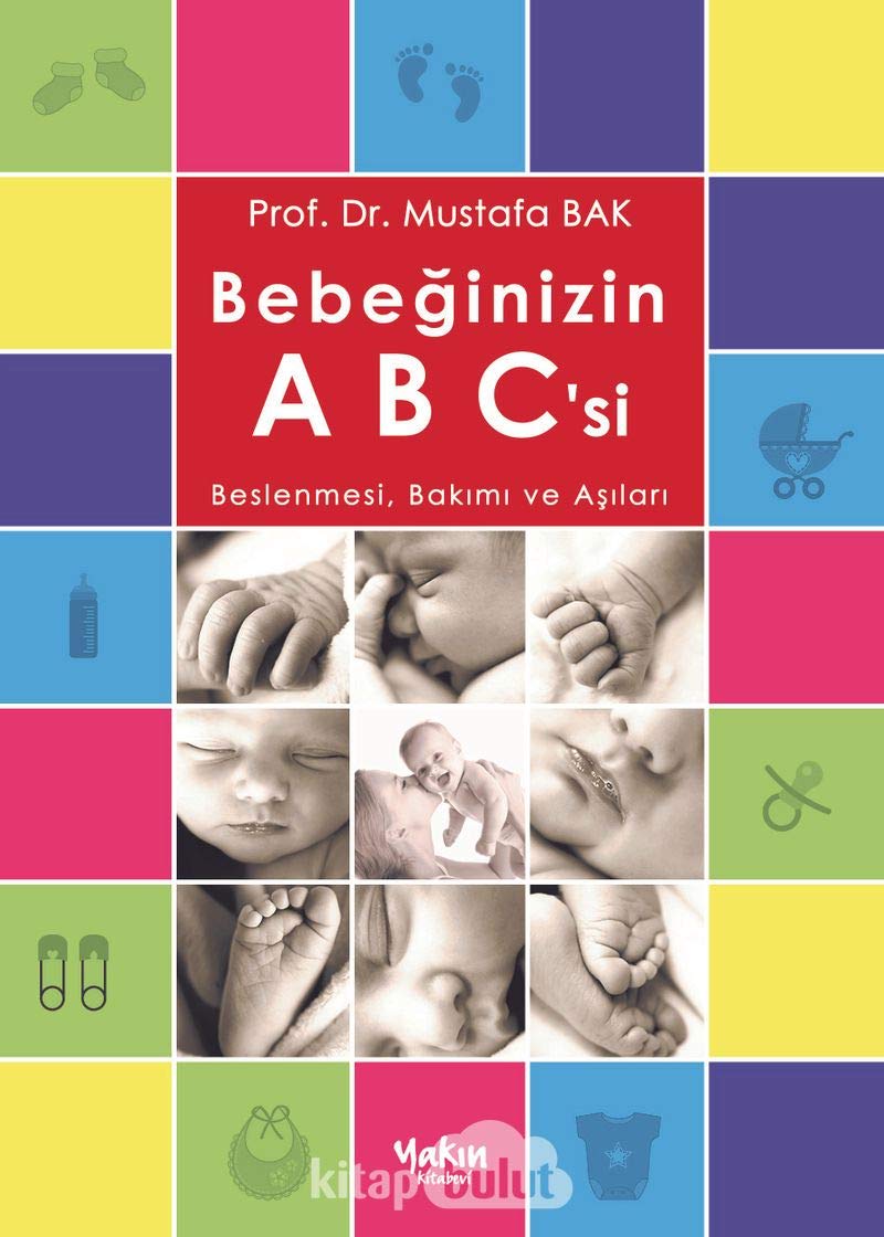 Bebeğinizin ABC'si: Beslenmesi, Bakımı ve Aşıları