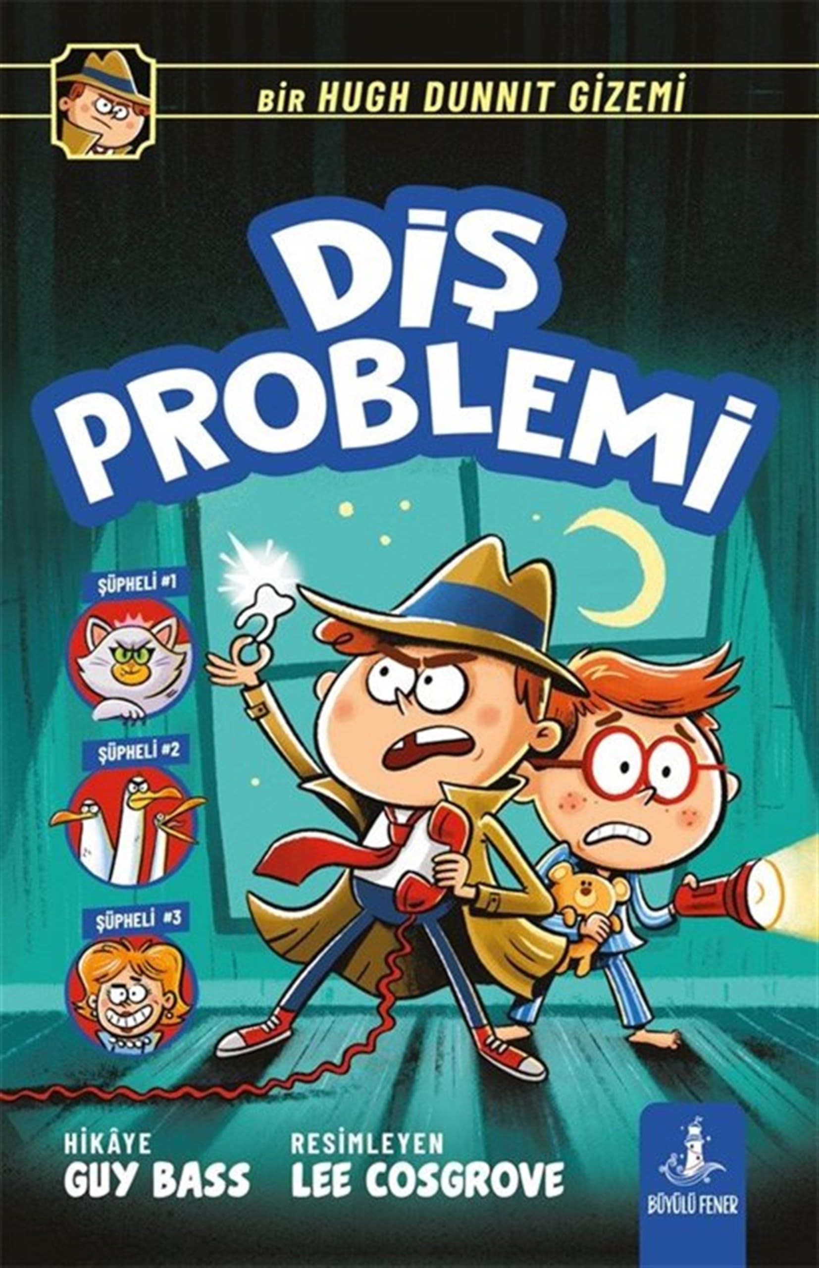 Diş Problemi: Bir Hugh Dunnit Gizemi