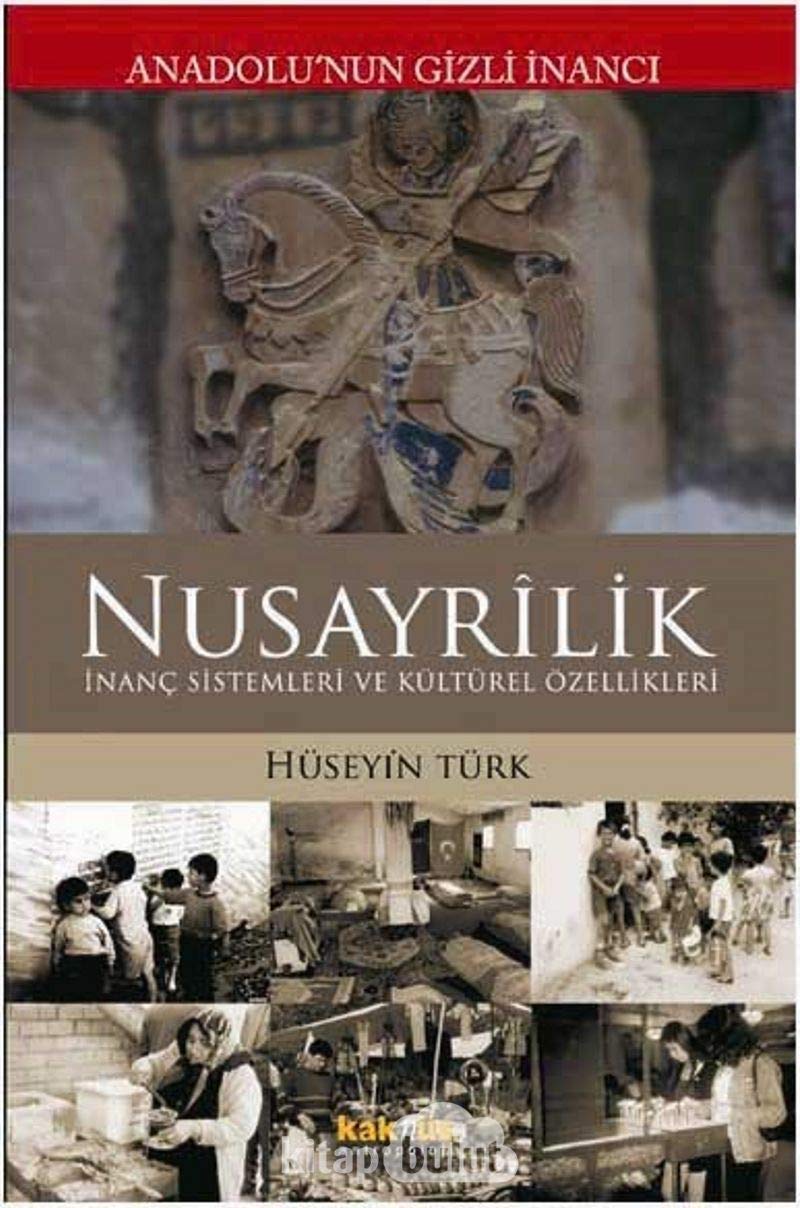 Anadolu’nun Gizli İnancı Nusayrilik: İnanç Sistemleri ve Kültürel Özellikler