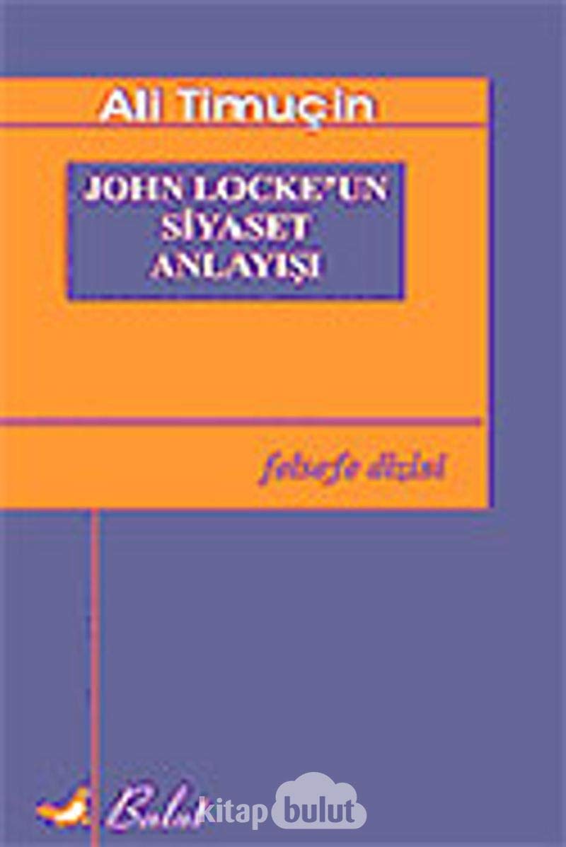 JOHN LOCKEUN SİYASET ANLAYIŞI