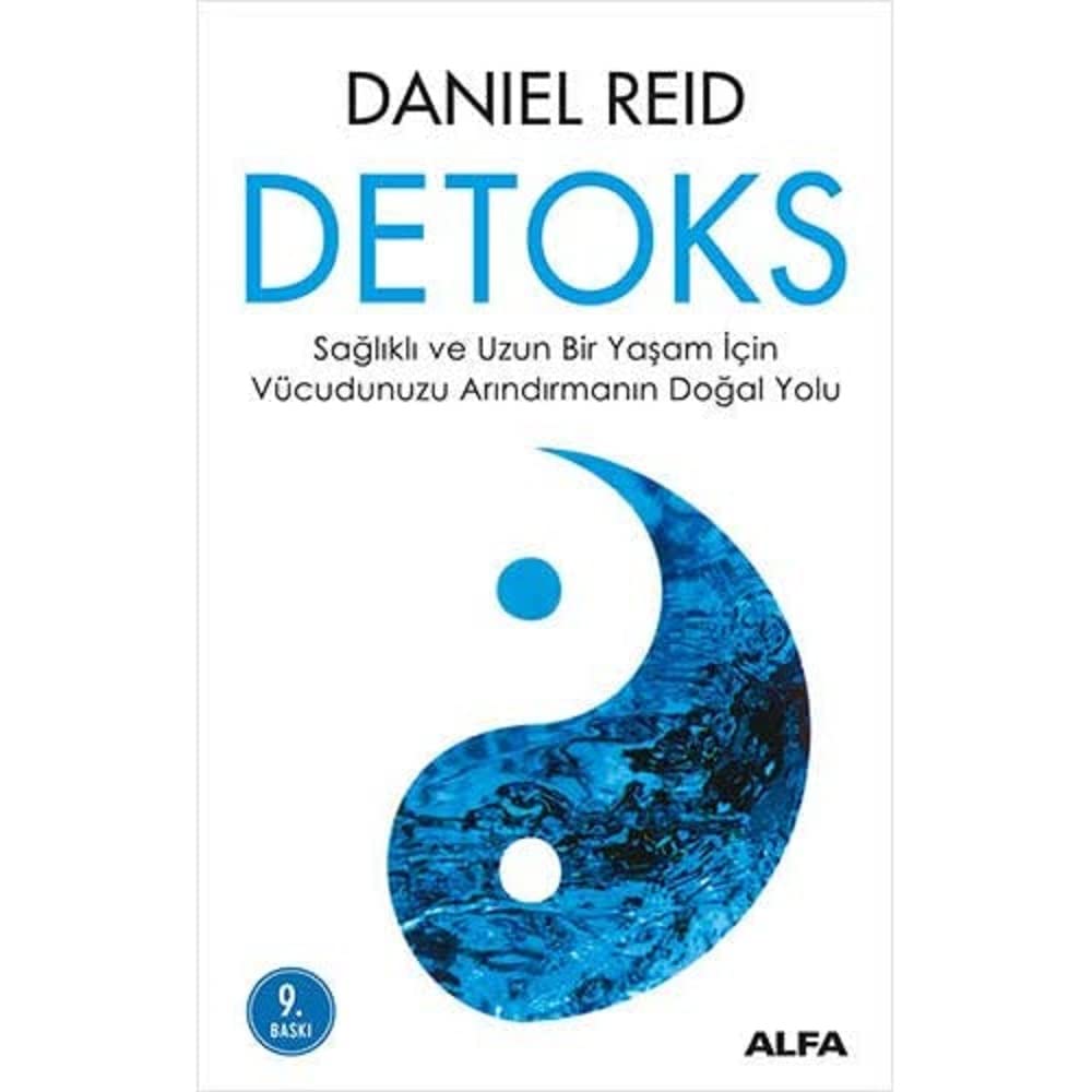 Detoks: Sağlıklı ve Uzun Bir Yaşam için Vücudunuzu Arındırmanın Doğal Yolu
