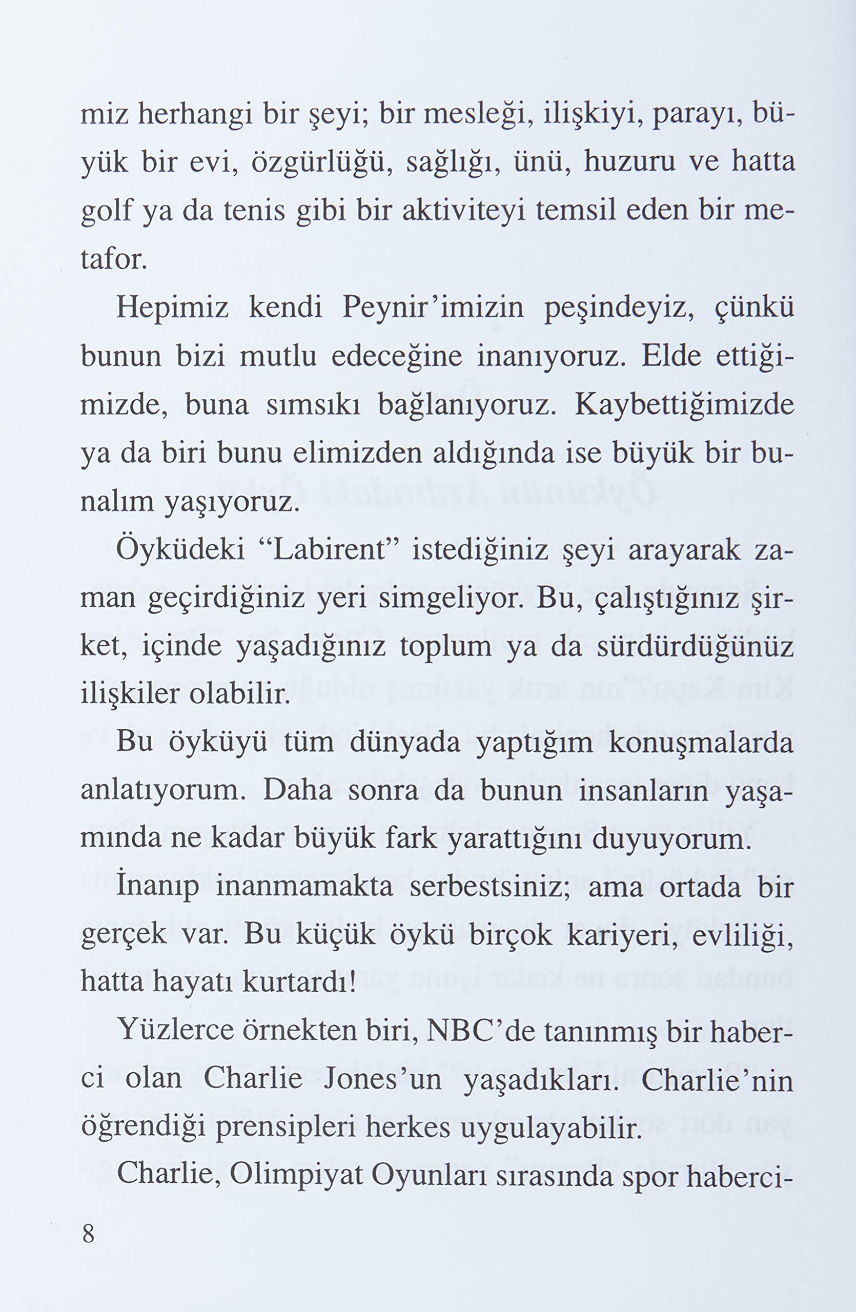 Peynirimi Kim Kaptı?: İşinizde ve Özel Yaşamınızda Değişime Uyum Sağlamanın Etkili Bir Yolu