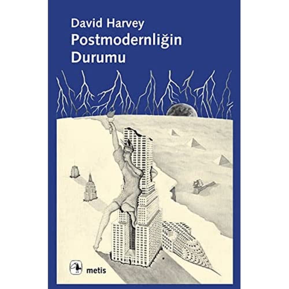 Postmodernliğin Durumu: Kültürel Değişimin Kökenleri