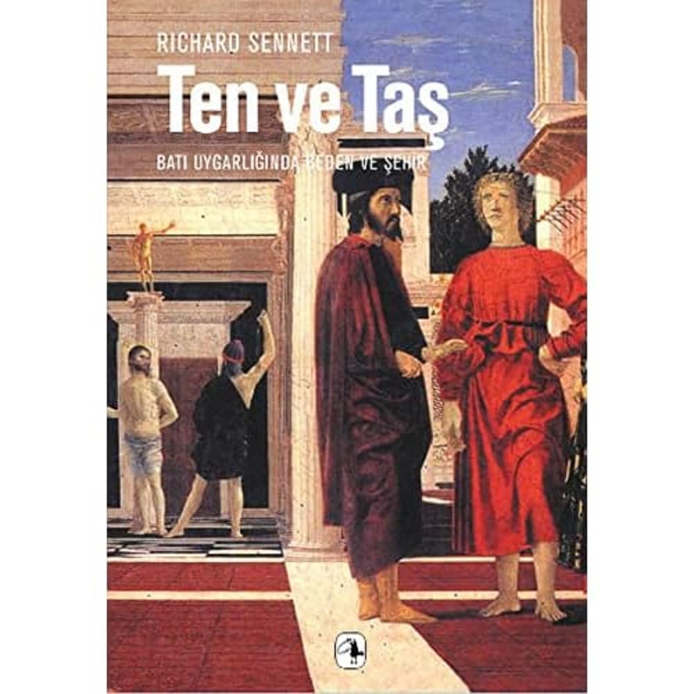 Ten ve Taş: Batı Uygarlığında Beden ve Şehir