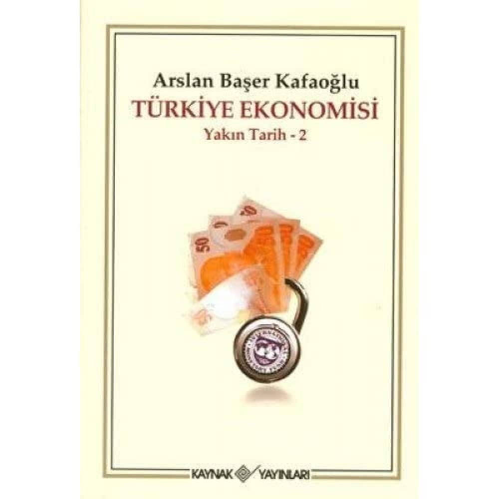 TÜRKİYE EKONOMİSİ YAKIN TARİH 2: Yakın Tarih - 2