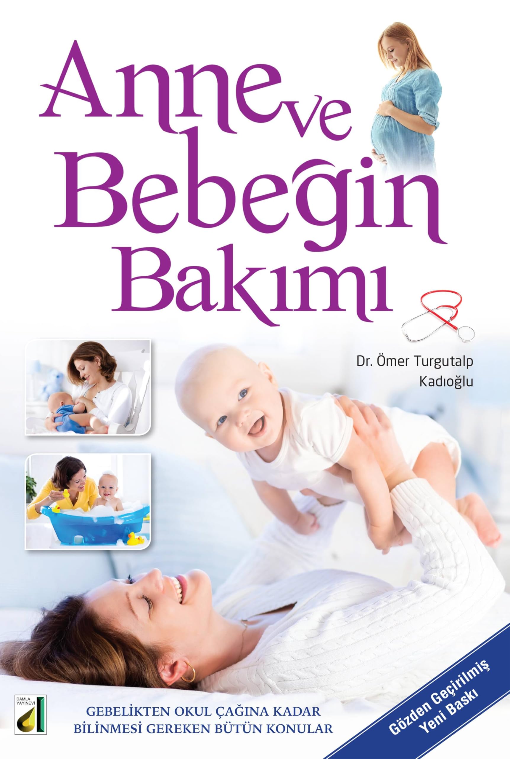 Anne ve Bebeğin Bakımı (Ciltli)