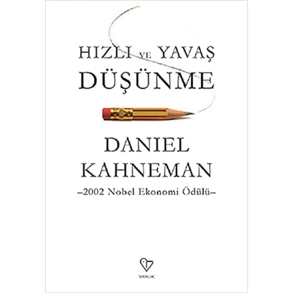 Hızlı ve Yavaş Düşünme
