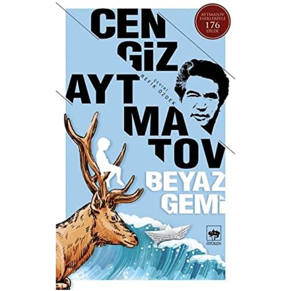 Beyaz Gemi: Aytmatov Eserleriyle 176 Dilde