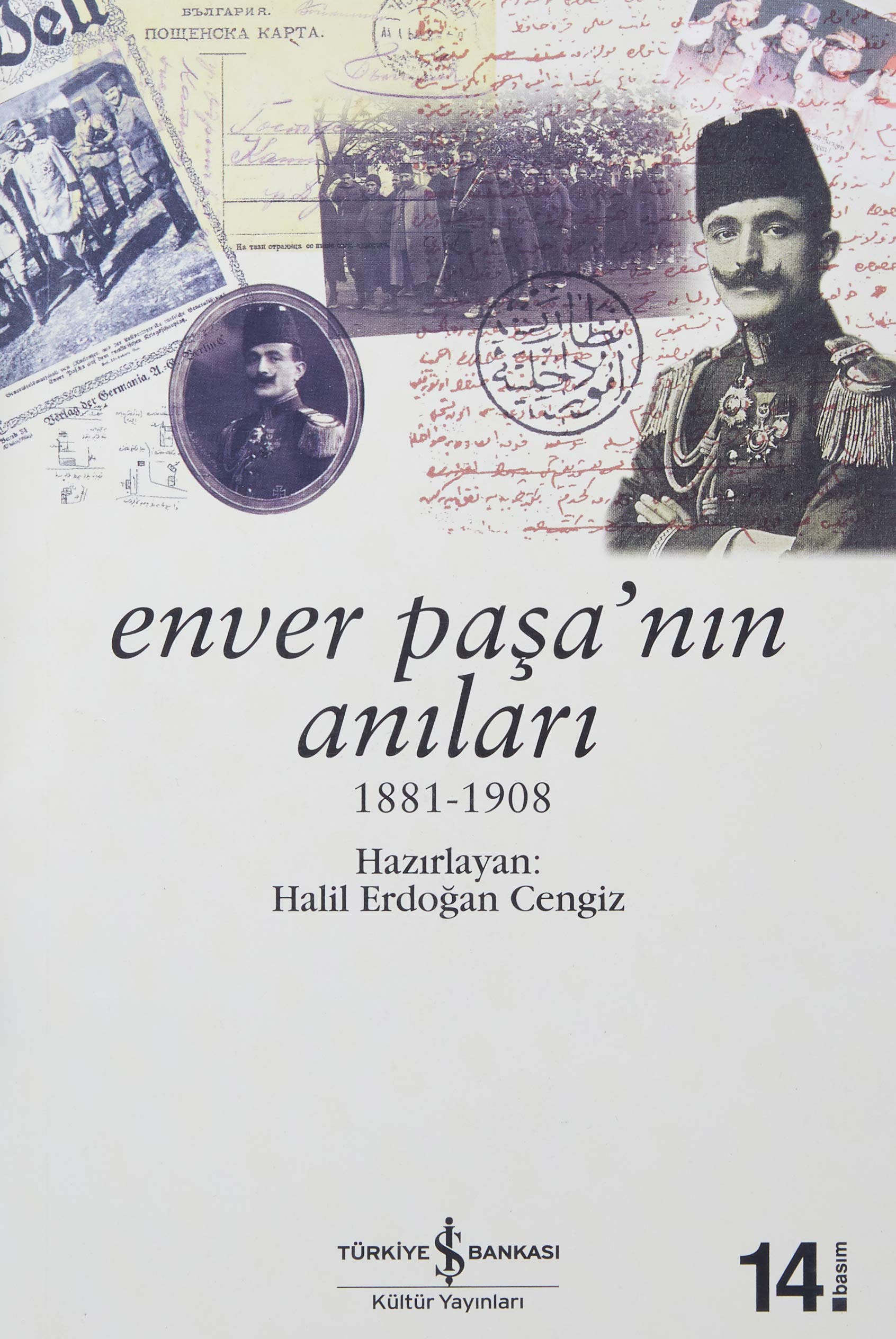 Enver Paşa’nın Anıları: 1881 - 1908