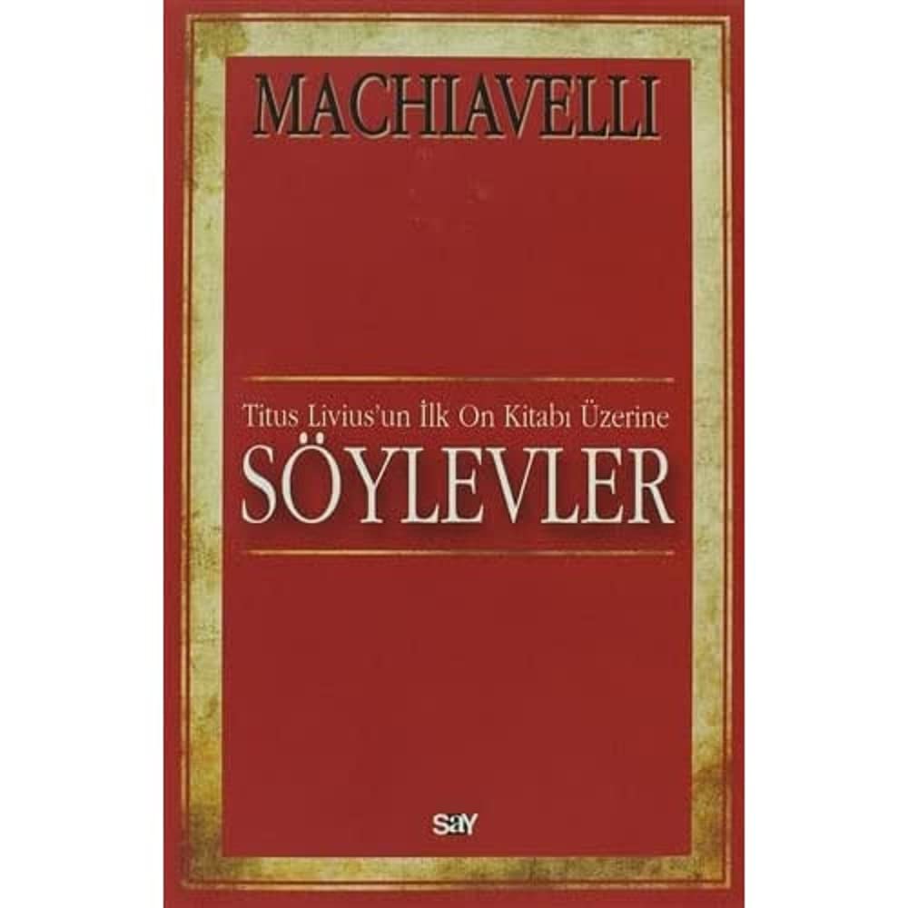 SÖYLEVLER: Titus Livius'un İlk On Kitabı Üzerine