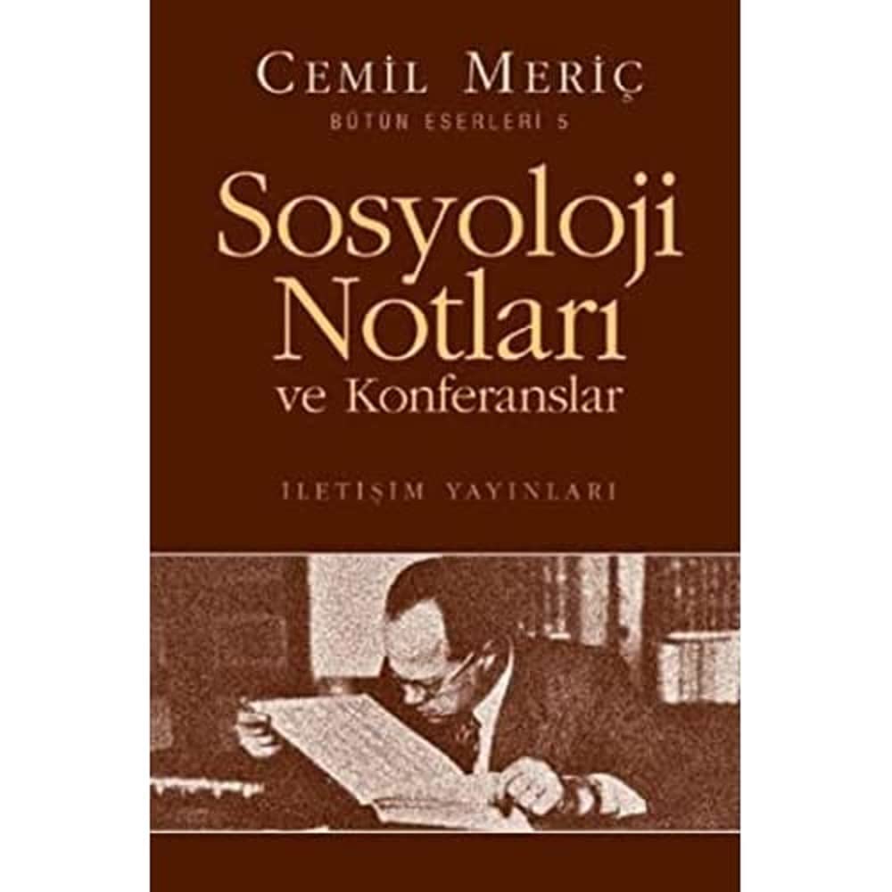 Sosyoloji Notları ve Konferanslar: Bütün Eserleri 5