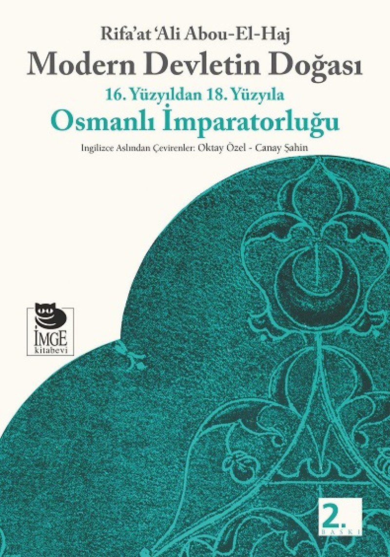 Modern Devletin Doğası: 16. Yüzyıldan 18. Yüzyıla Osmanlı İmparatorluğu