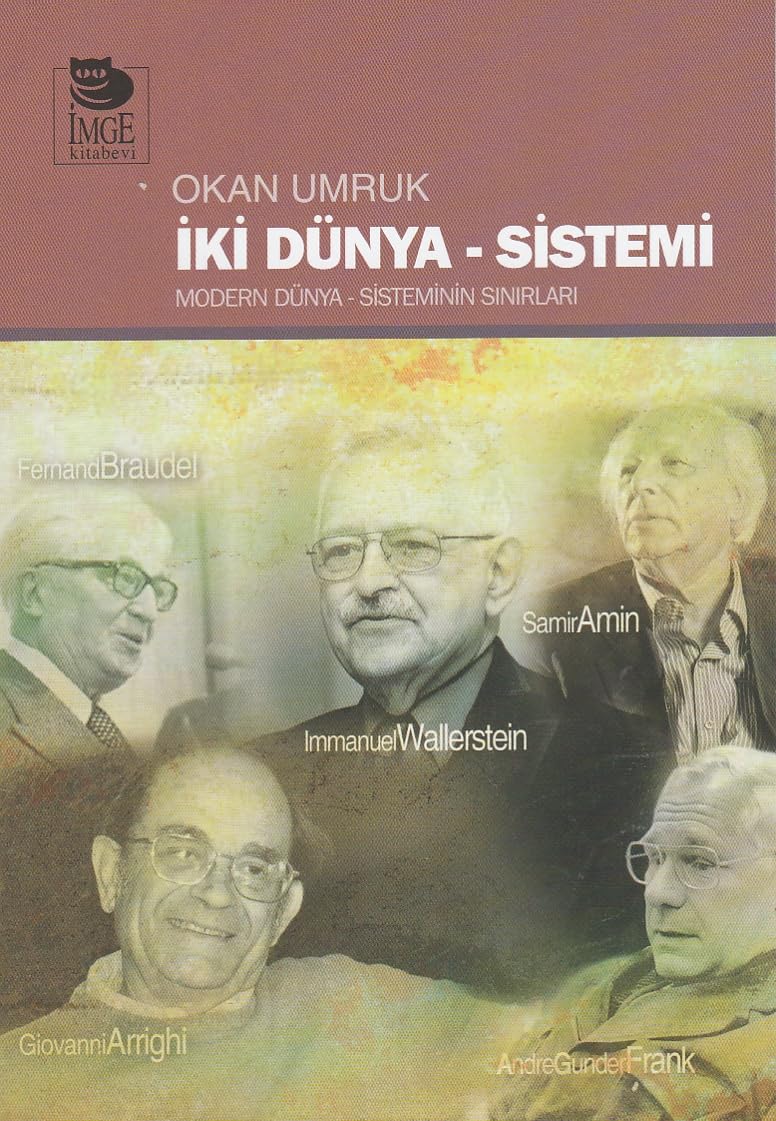 İki Dünya Sistemi: Modern Dünya - Sistemin Sınırları