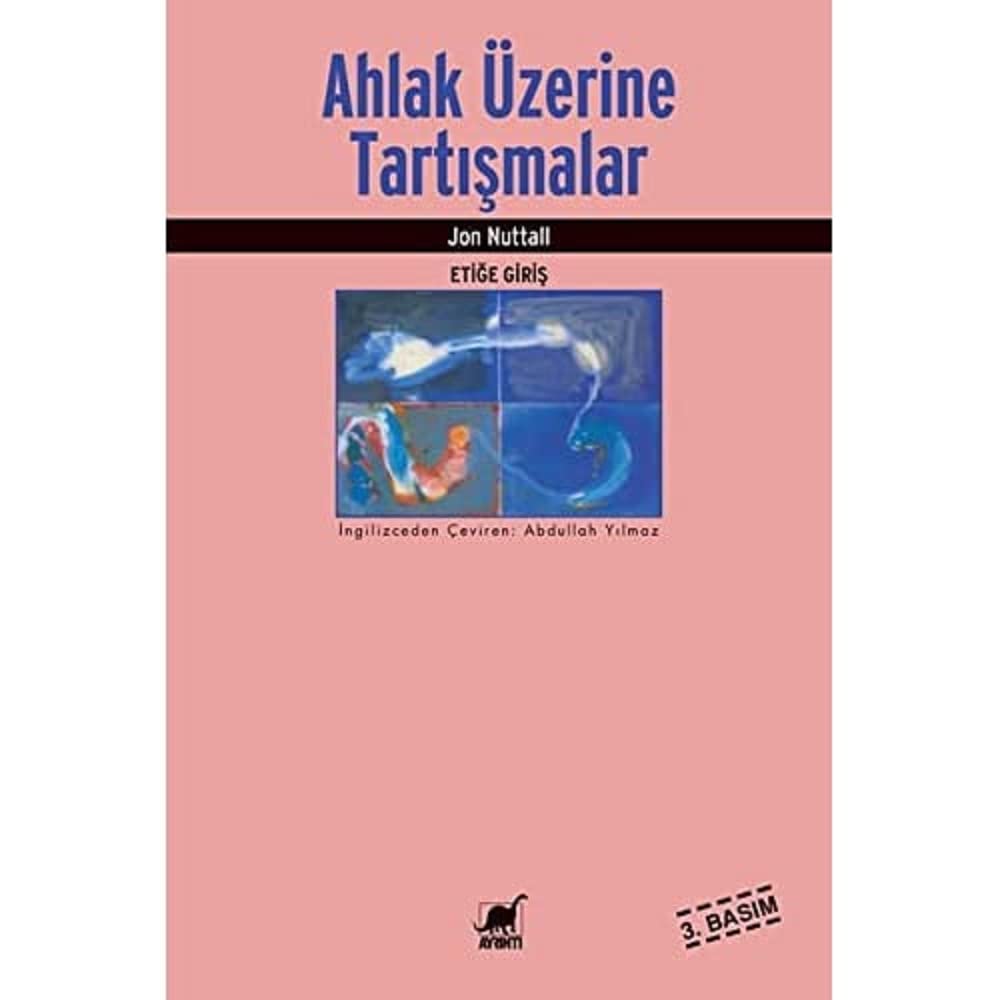 Ahlak Üzerine Tartışmalar: Etiğe Giriş