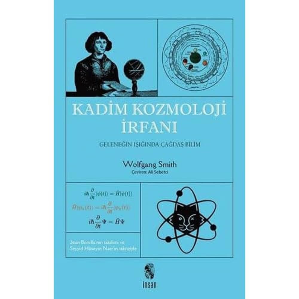 Kadim Kozmoloji İrfanı: Geleneğin Işığında Çağdaş Bilim
