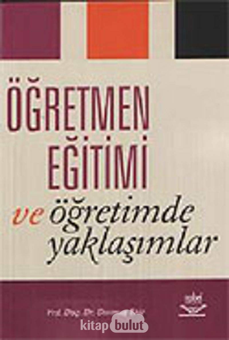 Öğretmen Eğitimi ve Öğretimde Yaklaşımlar
