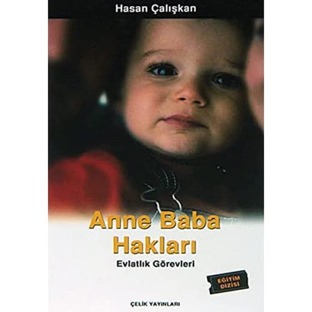 ANNE BABA HAKLARI: Evlatlık Görevleri
