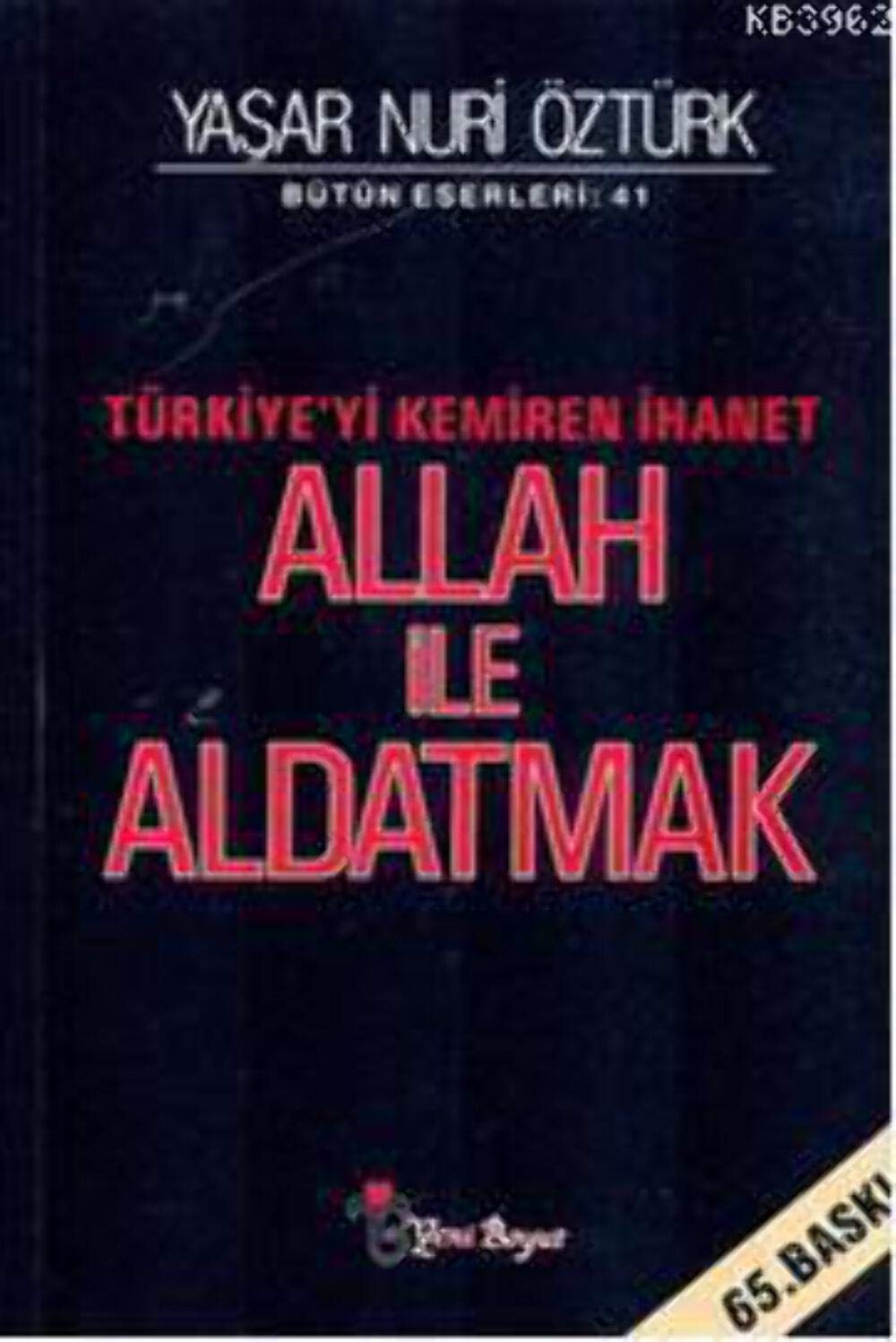 Allah ile Aldatmak: Türkiye'yi Kemiren İhanet
