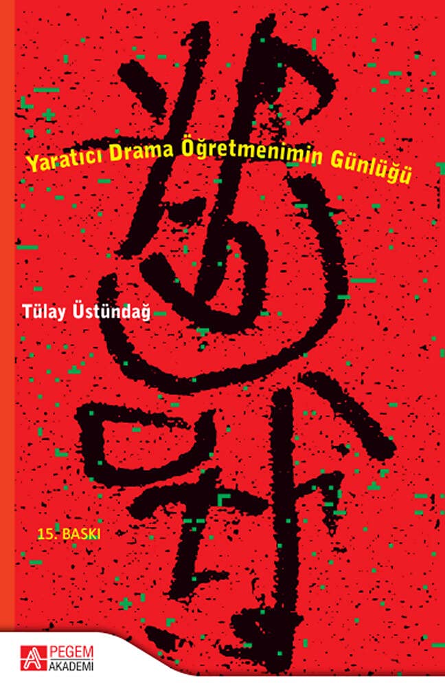 Yaratıcı Drama Öğretmenimin Günlüğü