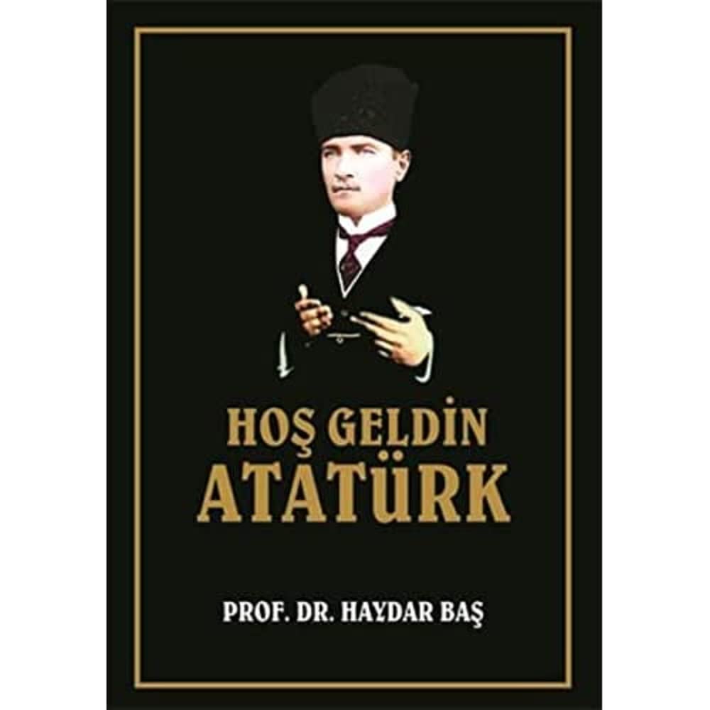 Hoşgeldin Atatürk