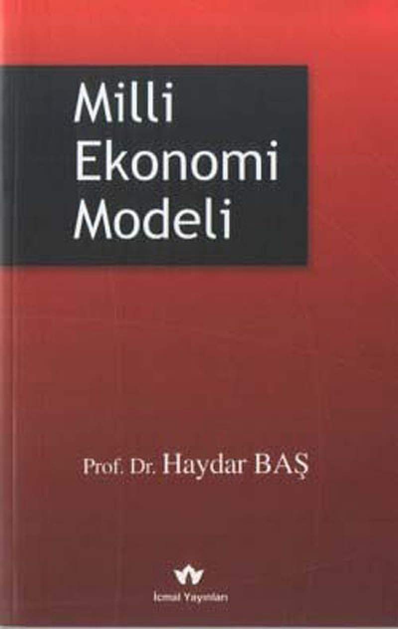 Milli Ekonomi Modeli: Sosyal Devlet Milli Devlet