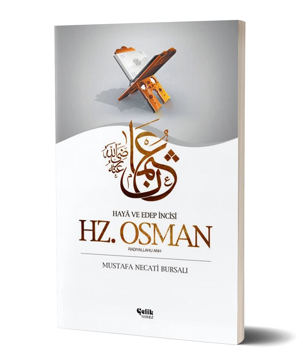 Hz. Osman (Radıyallahu Anh): Haya ve Edep İncisi