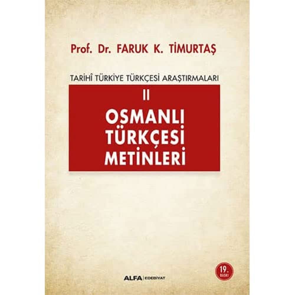Osmanlı Türkçesi Metinleri 2: Tarihi Türkiye Türkçesi Araştırmaları