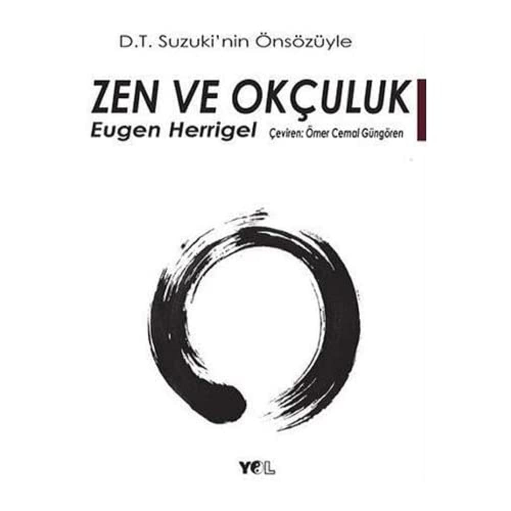 Zen ve Okçuluk: D.T. Suzuki'nin Önsözüyle