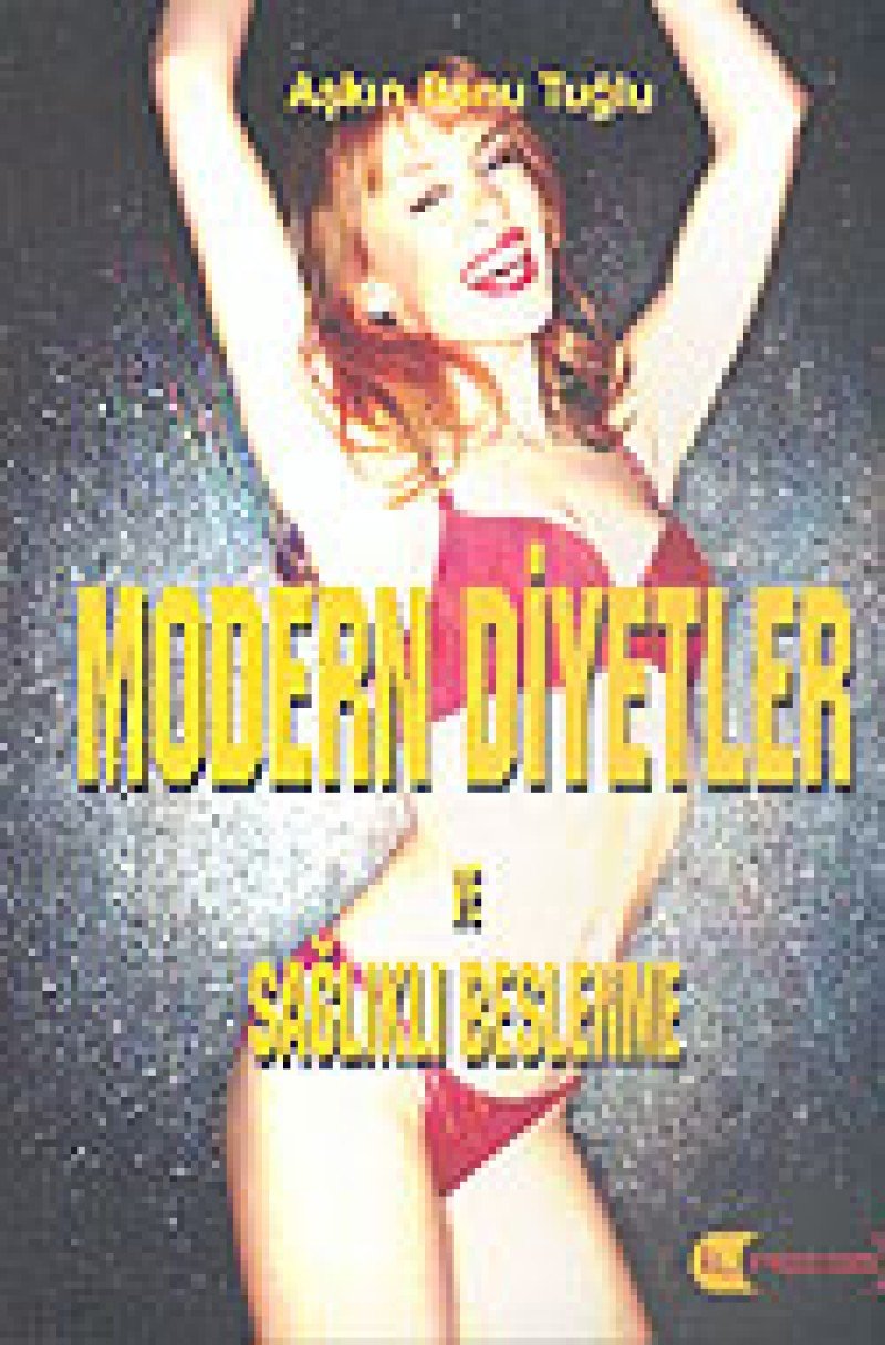 MODERN DİYETLER VE SAĞLIKLI BESLENME