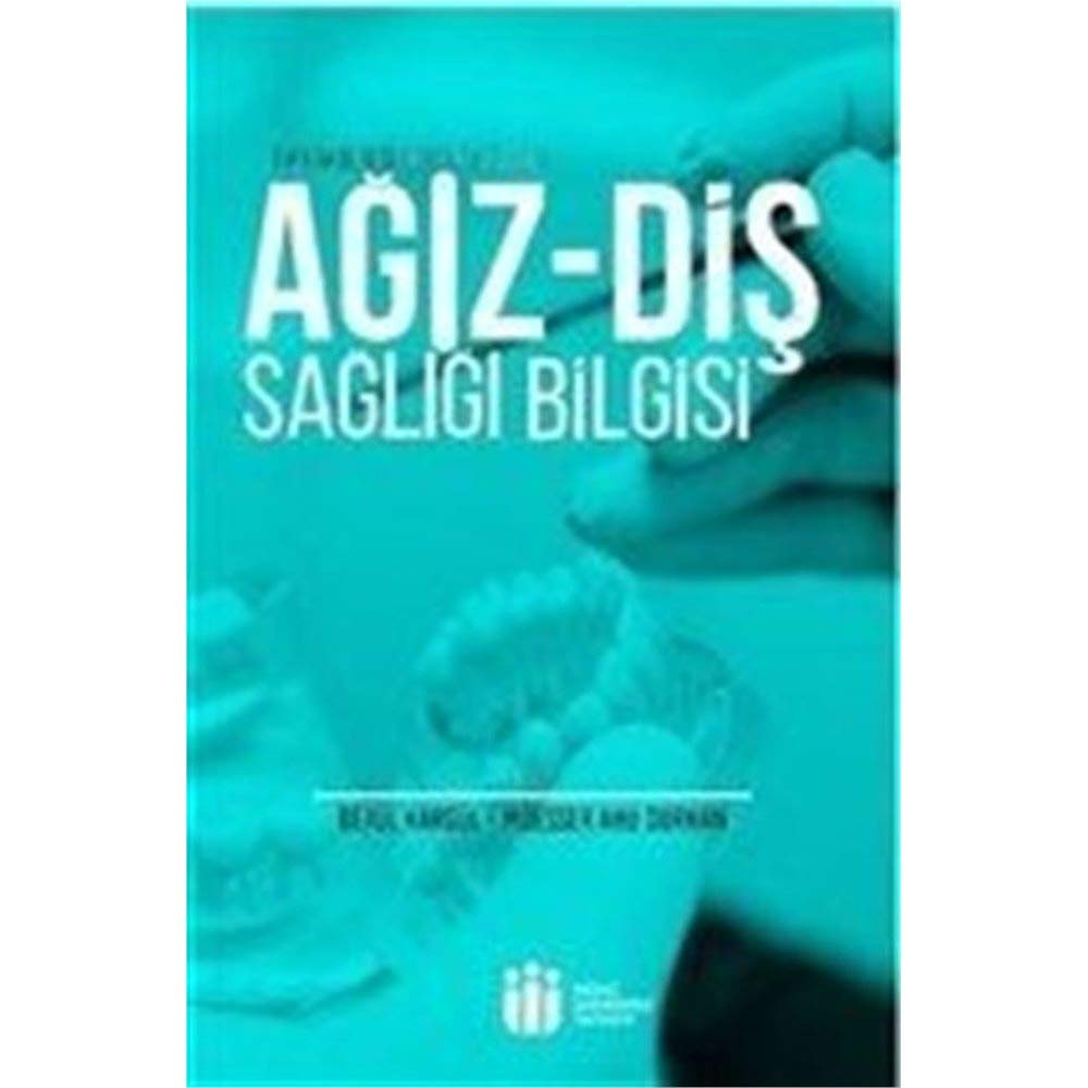 Ağız Diş Sağlığı Bilgisi