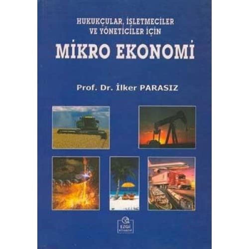 Hukukçular, İşletmeciler ve Yöneticiler İçin Mikro Ekonomi