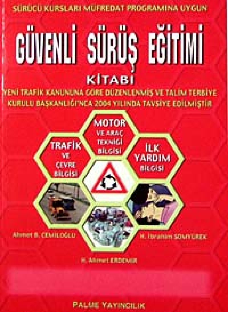 Güvenli Sürüş Eğitimi Kitabı: Sürücü Kursları Müfredat Programına Uygun