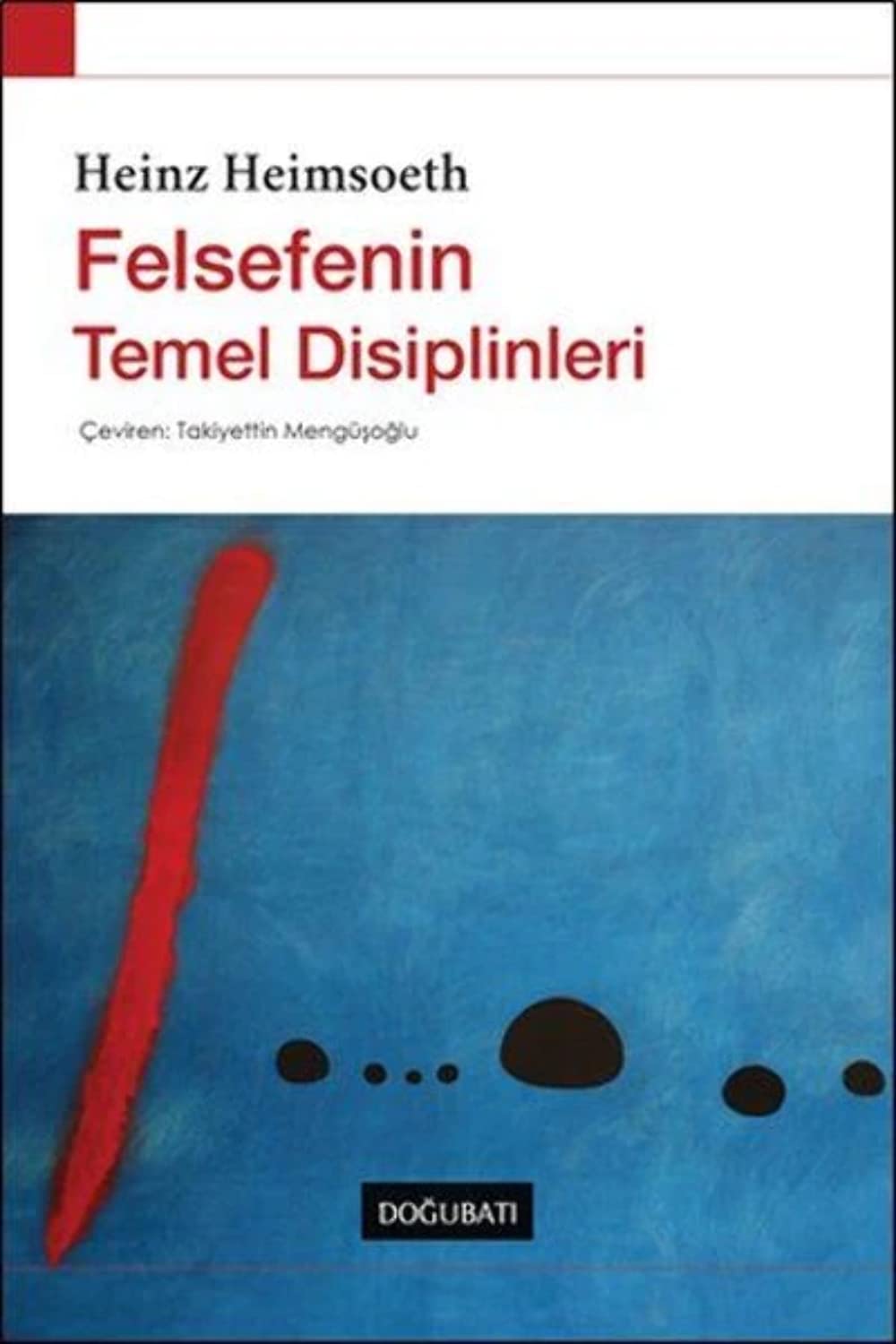 FELSEFENİN TEMEL DİSİPLİNLERİ