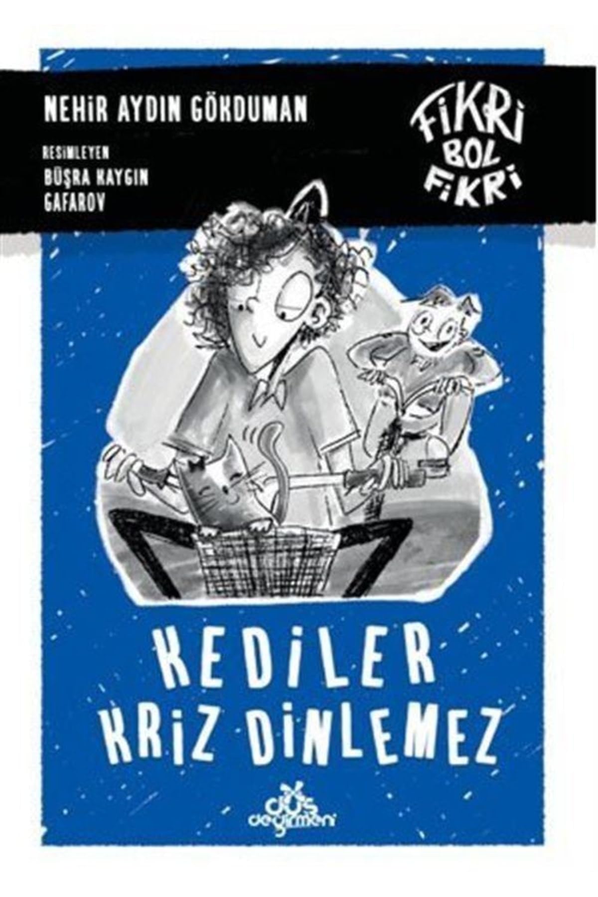 Fikri Bol Fikri: Kediler Kriz Dinlemez