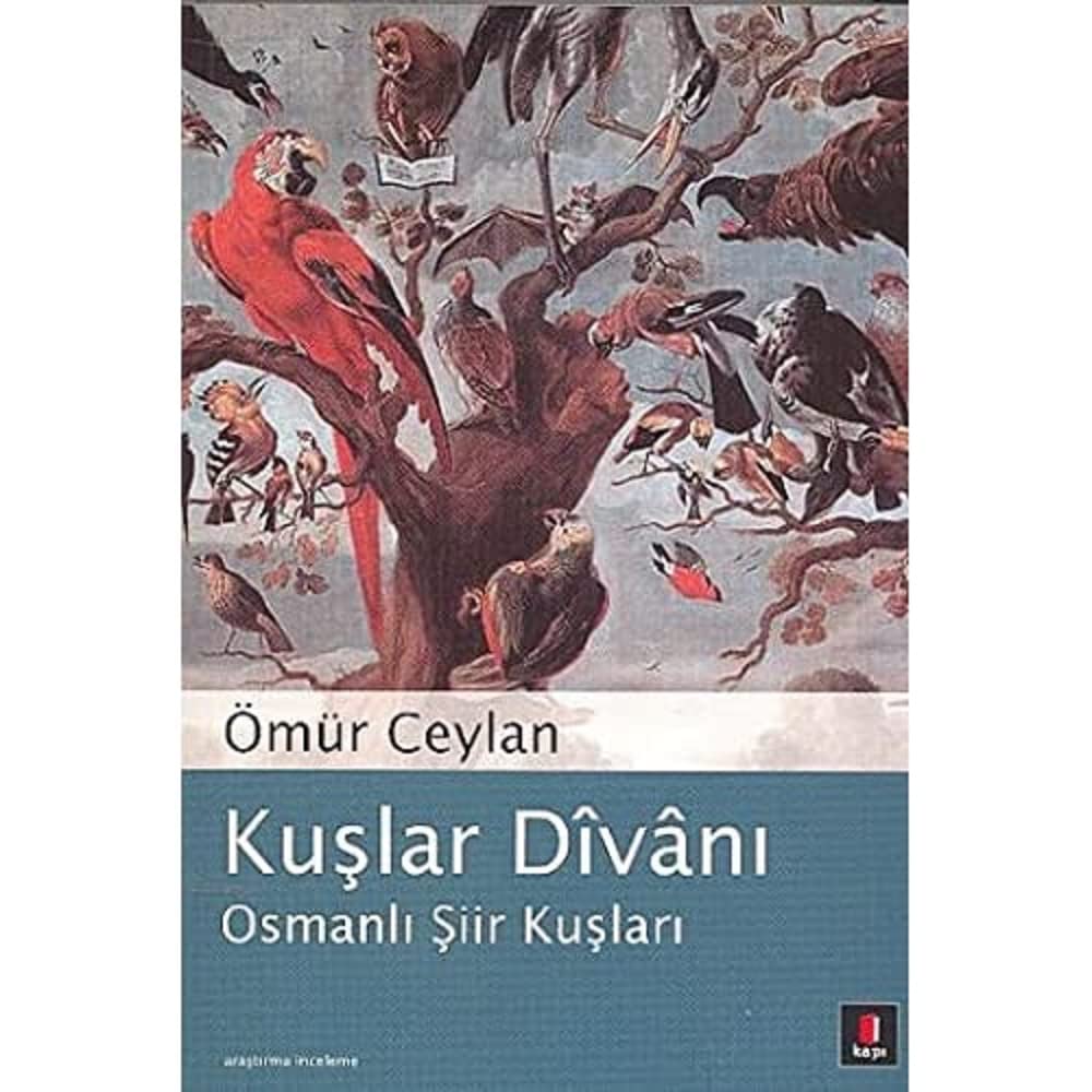 Kuşlar Divanı: Osmanlı Şiir Kuşları