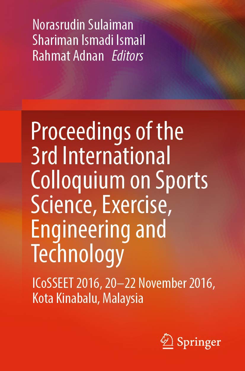 Proceedings of the 3rd International Colloquium on Sports Science, Exercise, Engineering and Technol