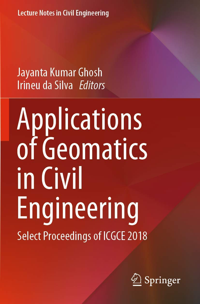 Applications of Geomatics in Civil Engineering: Select Proceedings of ICGCE 2018: 33