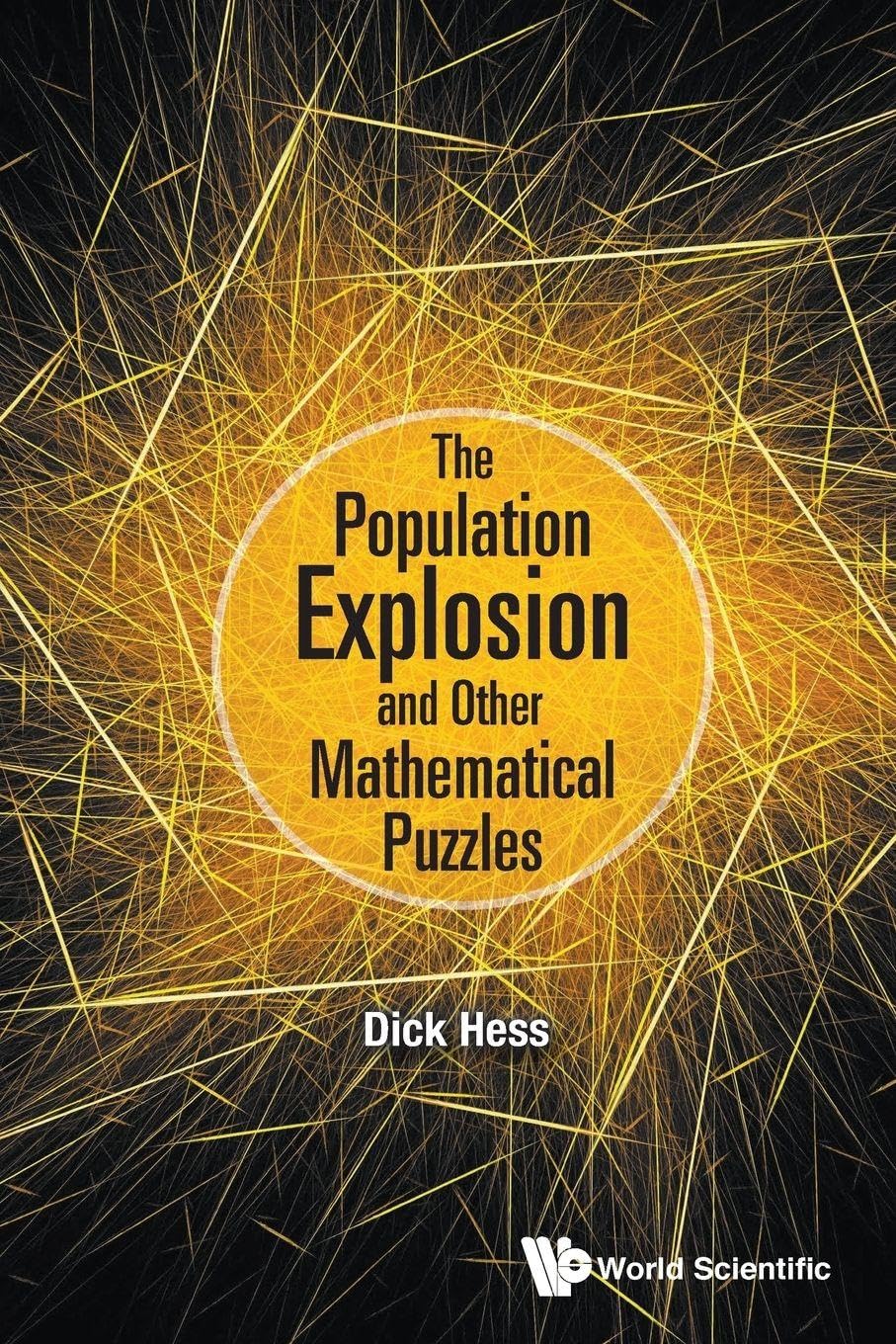 Population Explosion And Other Mathematical Puzzles, The