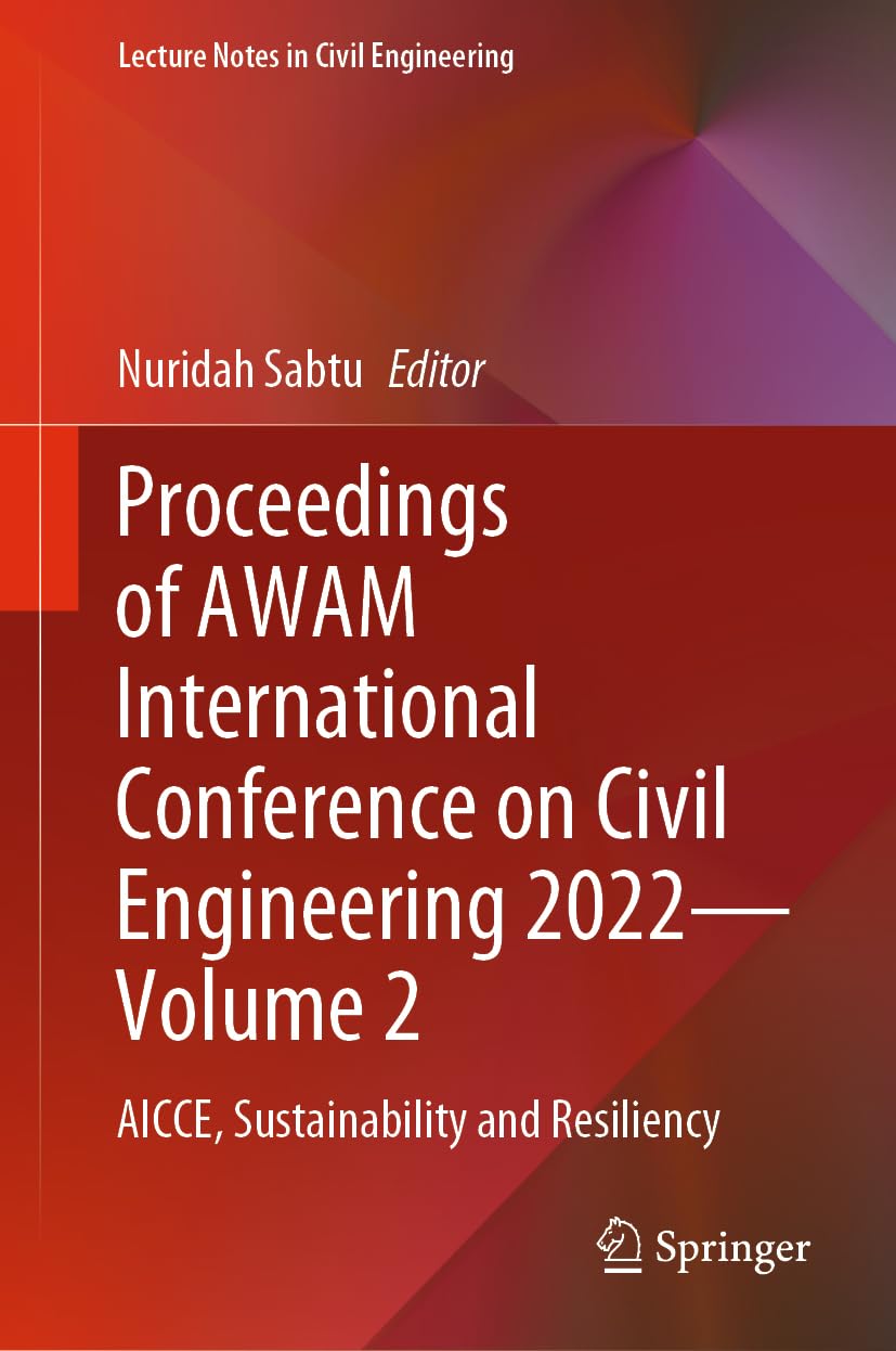 Proceedings of AWAM International Conference on Civil Engineering 2022―Volume 2: AICCE, Sustainability and Resiliency