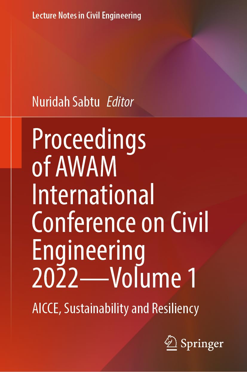 Proceedings of AWAM International Conference on Civil Engineering 2022―Volume 1: AICCE, Sustainability and Resiliency