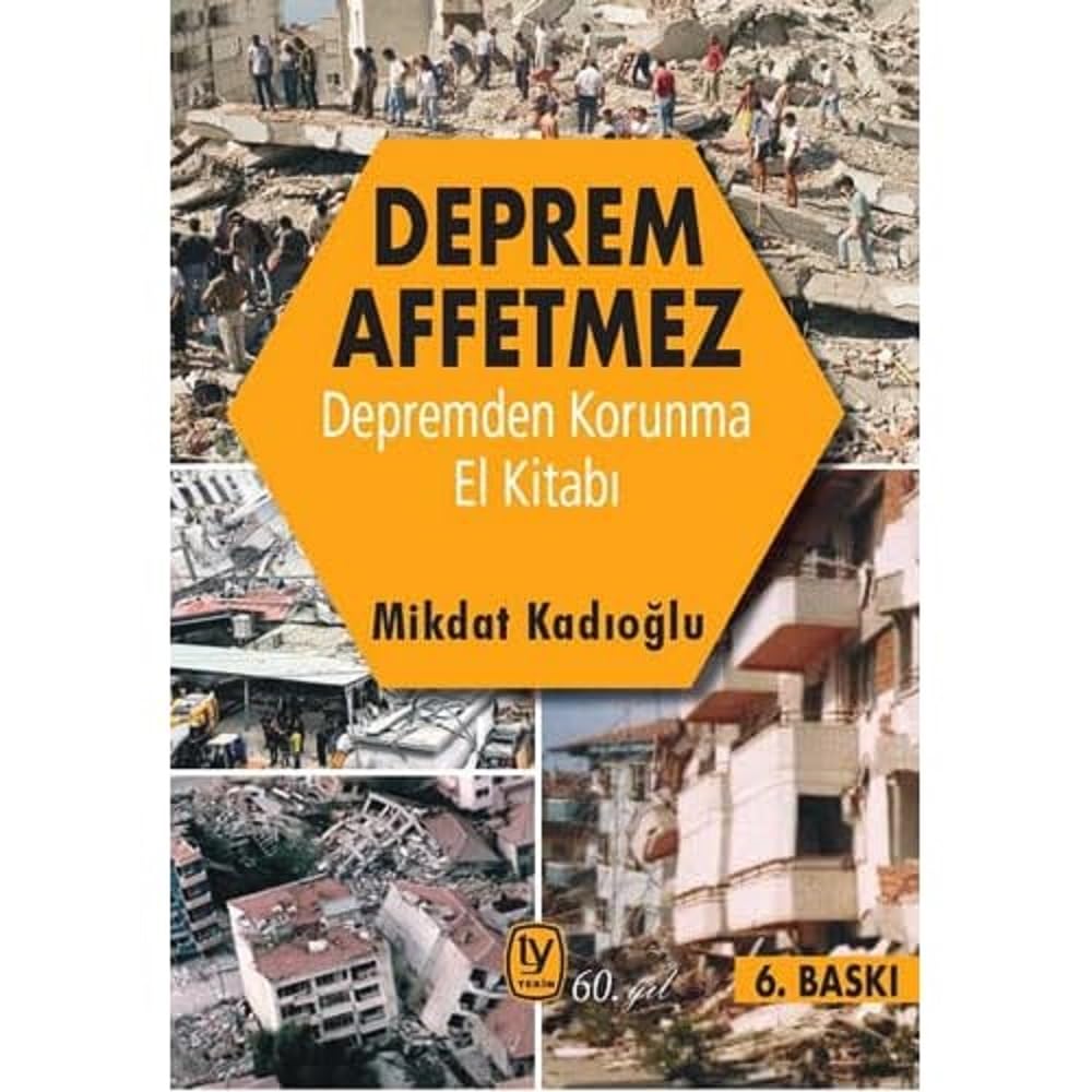 Deprem Affetmez: Depremden Korunma El Kitabı