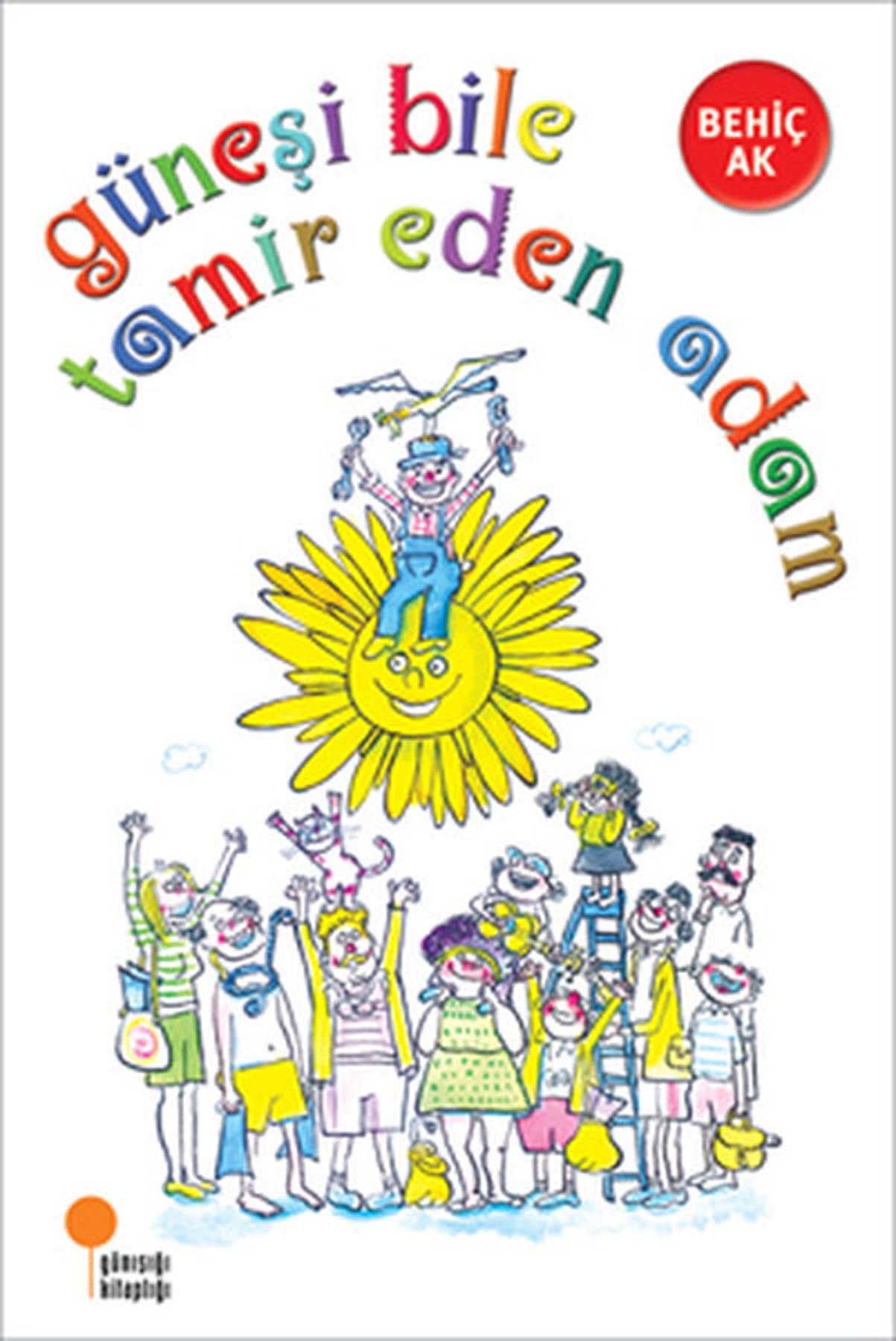 Güneşi Bile Tamir Eden Adam: 2, 3. sınıflar