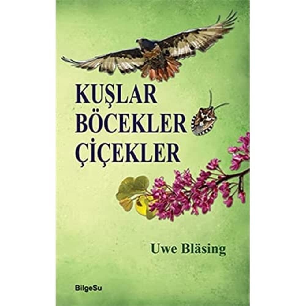 Kuşlar Böcekler Çiçekler