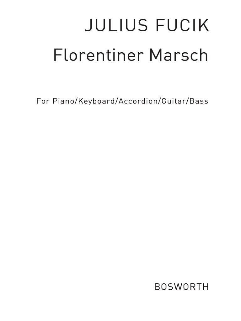 Piyano, Klavye, Akordeon, Gitar, Bas- için Floransalı Mart Düzenlemesi (Üretim olarak mevcuttur): piyano için ses (ler) (klavye, akordeon, gitar, e-bas)