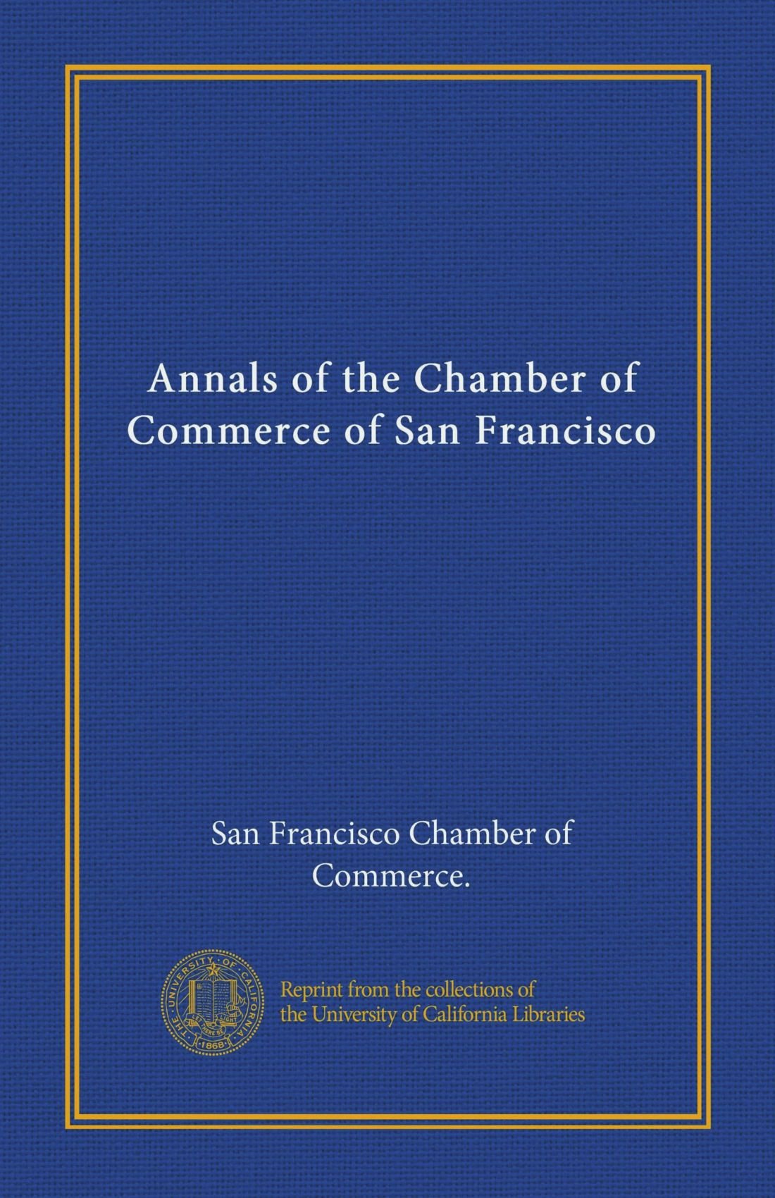 Annals of the Chamber of Commerce of San Francisco