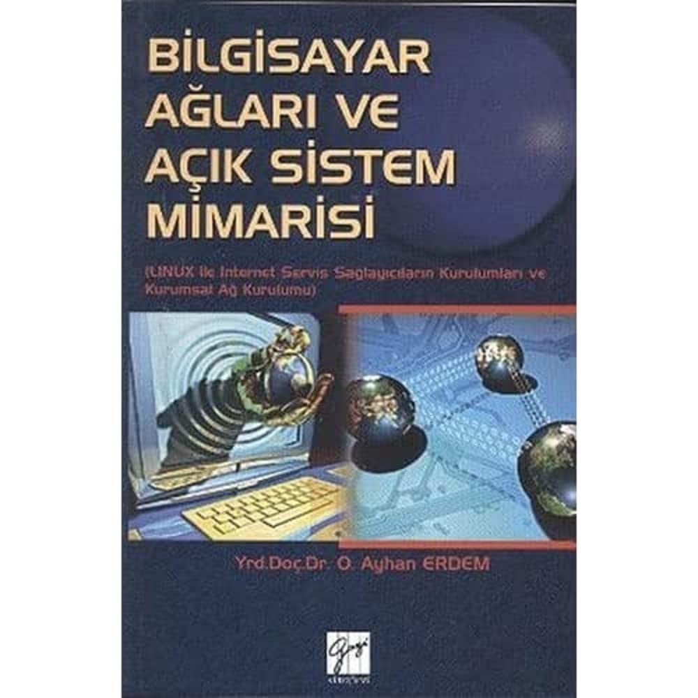 BİLGİSAYAR AĞLARI VE AÇIK SİST.MİM.: (LINUX ile Internet Servis Sağlayıcıların Kurumları ve Kurumsal Ağ Kurulumu)