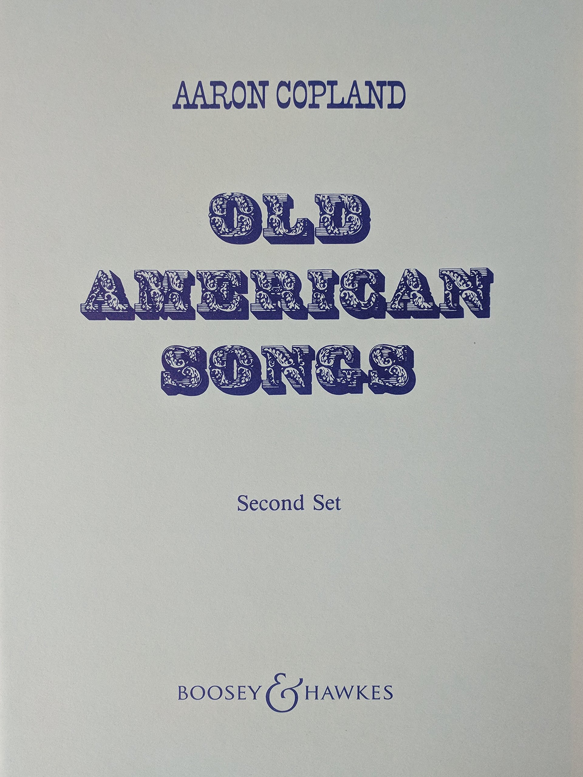 Aaron Copland: Old American Sons (Second Set)