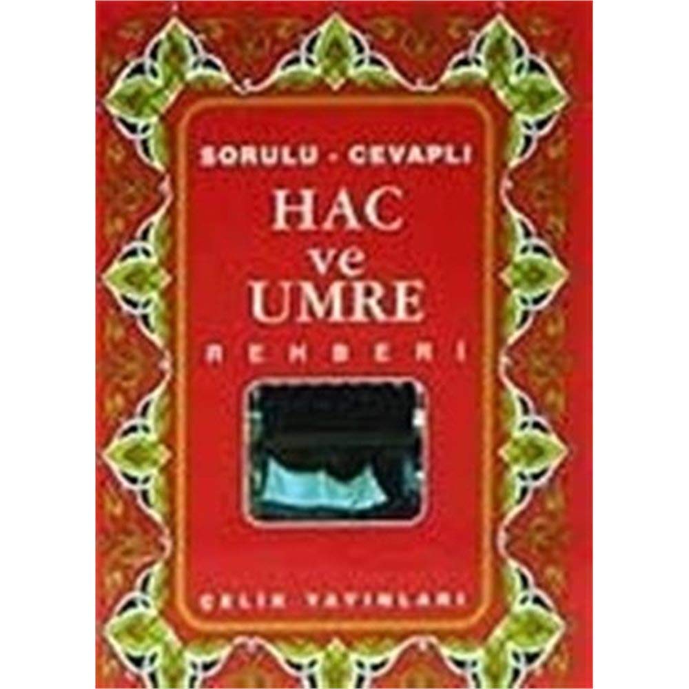 Hac ve Umre Rehberi (Cep Boy): Sorulu - Cevaplı