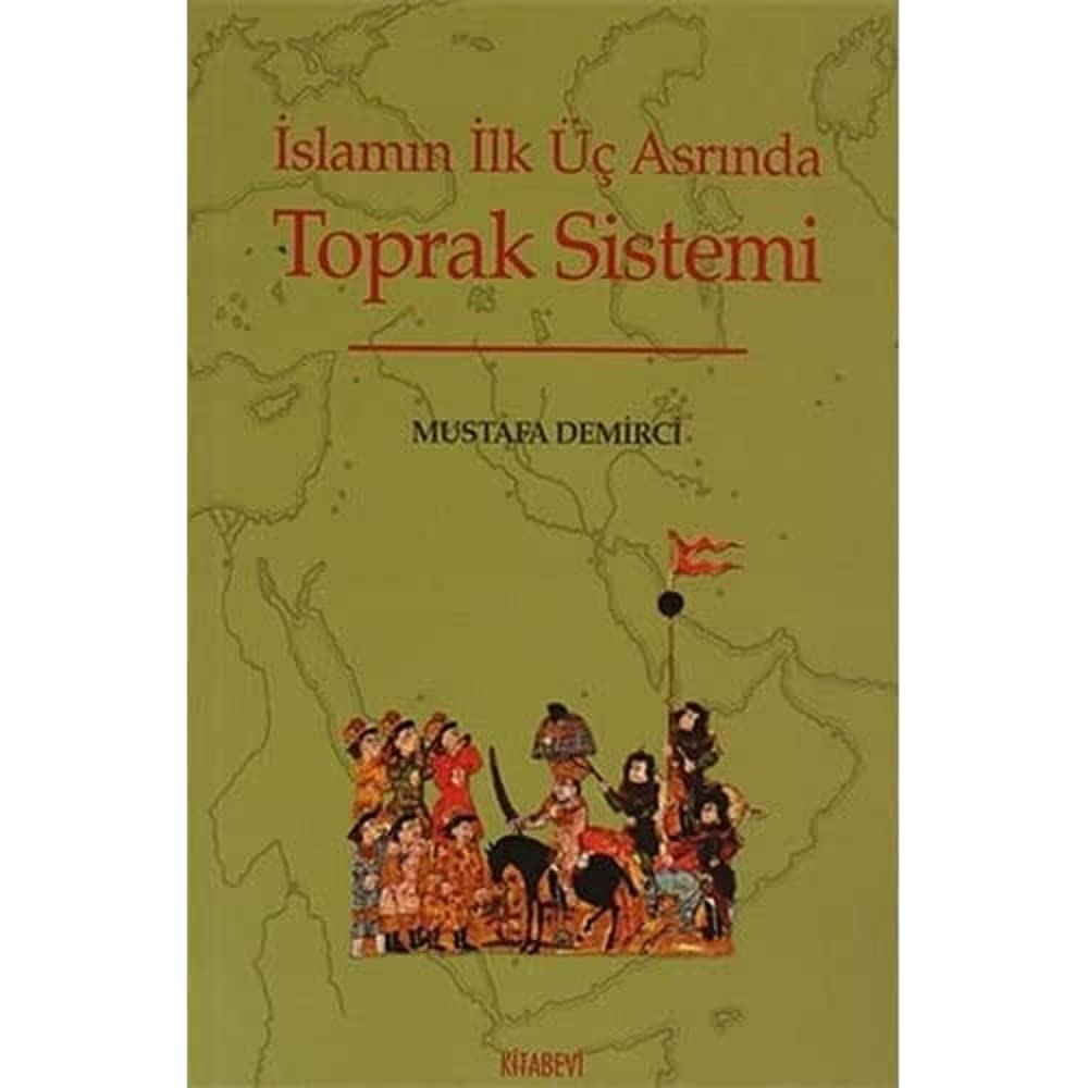 İslamın İlk Üç Asrında Toprak Sistemi